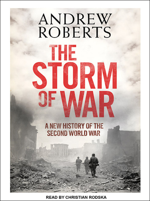 Title details for The Storm of War by Andrew Roberts - Available